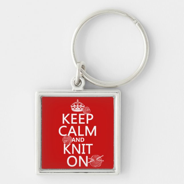 Keep Calm and Knit On - all colours Key Ring (Front)