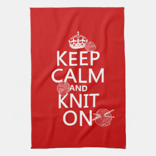 Keep Calm and Knit On - all colours Tea Towel
