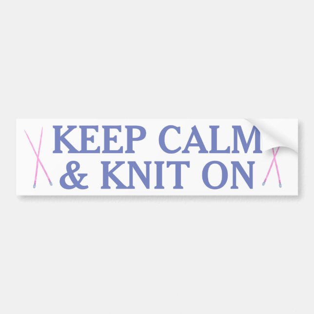 Keep Calm and Knit On Bumper Sticker (Front)