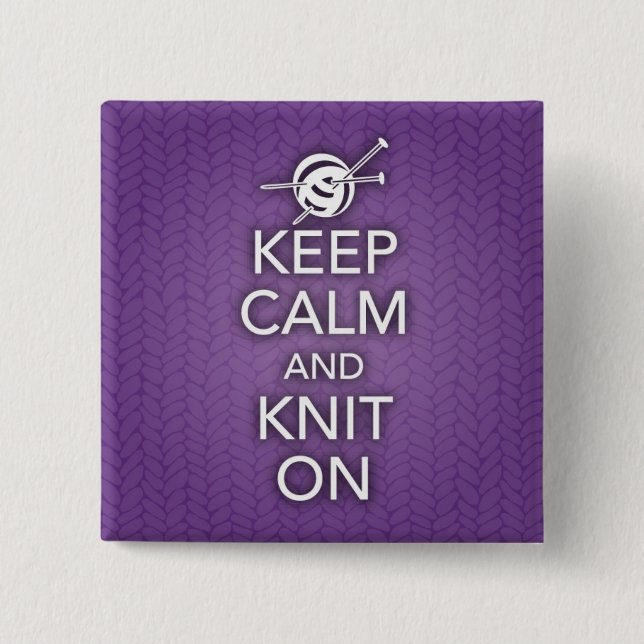 Keep Calm and Knit On Button (Front)