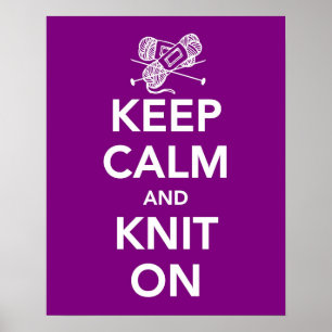 Keep Calm and Knit On poster