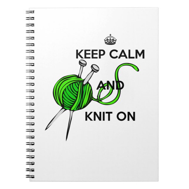 Keep Calm and Knit On Spiral Notebook (Front)