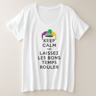 KEEP CALM and LAISSEZ LES BONS TEMPS ROULER Plus Size T-Shirt