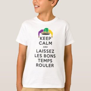 KEEP CALM and LAISSEZ LES BONS TEMPS ROULER T-Shirt