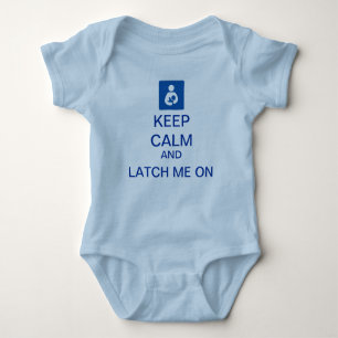 Keep Calm and Latch On baby bodysuit