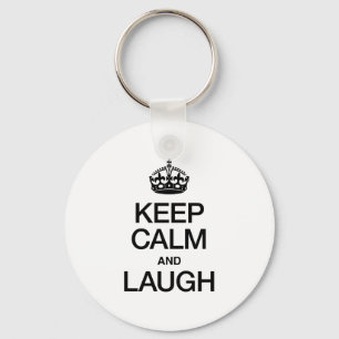 KEEP CALM AND LAUGH KEY RING