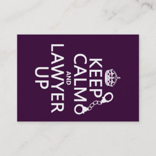 Keep Calm and Lawyer Up (any colour) Business Card