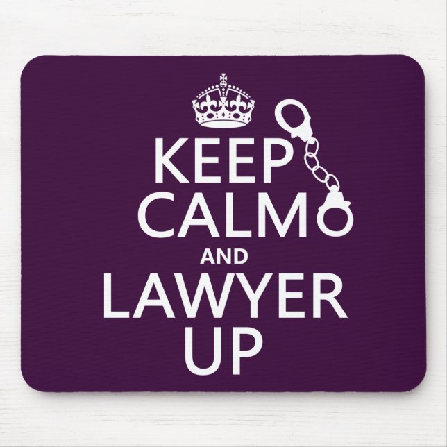 Keep Calm and Lawyer Up (any colour) Mouse Pad (Front)