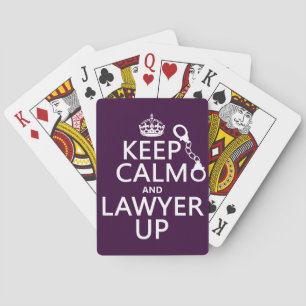 Keep Calm and Lawyer Up (any colour) Playing Cards