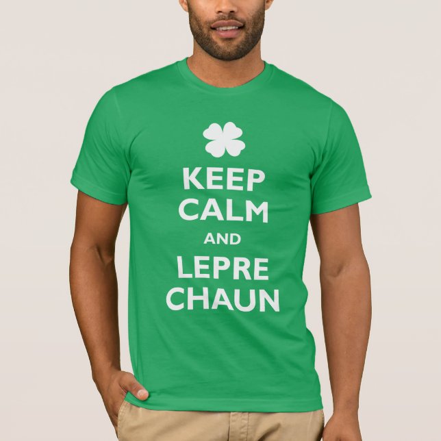 Keep Calm and Leprechaun T-Shirt (Front)