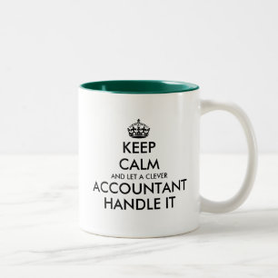 Keep calm and let an accountant handle it funny Two-Tone coffee mug