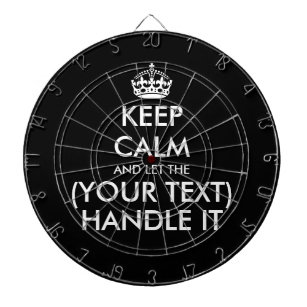 Keep calm and let (custom text) handle it funny dartboard