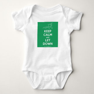 Keep Calm and Let Down baby uniform Bodysuit