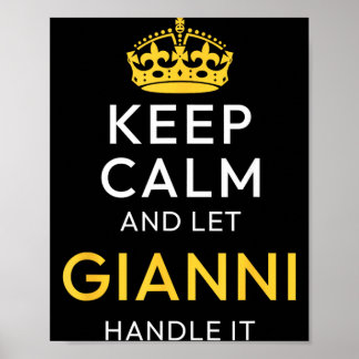Keep Calm And Let Gianni Handle It Funny Name Poster