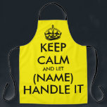 Keep calm and let handle it cool yellow BBQ apron<br><div class="desc">Keep calm and let handle it cool yellow BBQ apron. Modern typography template with crown. Personalised kitchen cooking aprons in any colour. Trendy template with big letter typography design. Add your own name or humourous meme quote. Create your own one of a kind Birthday party gift for grill master, dad,...</div>