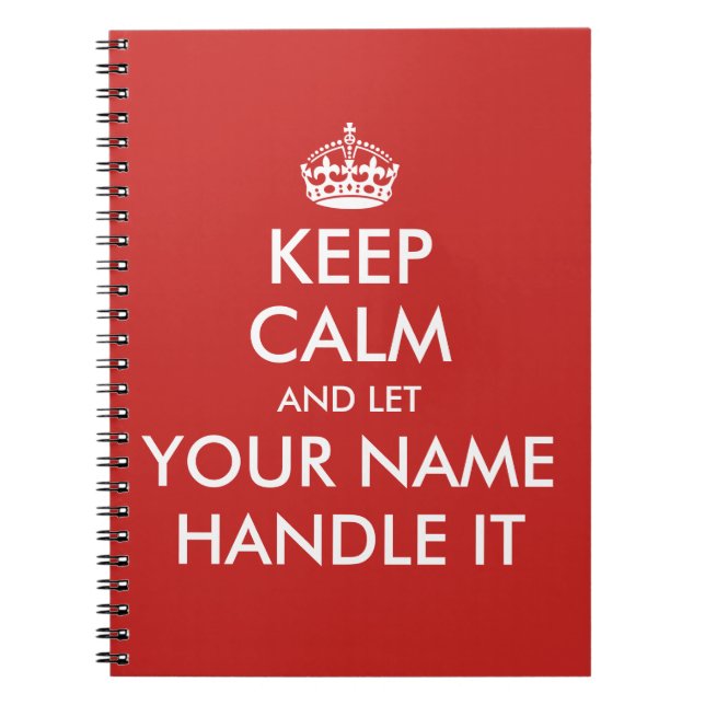 Keep calm and let handle it custom notebook (Front)