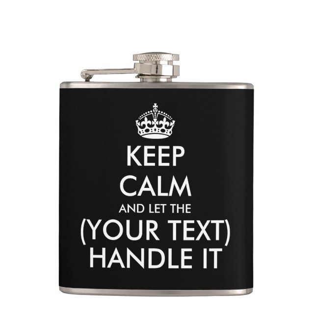 Keep calm and let ... handle it funny custom drink hip flask (Front)