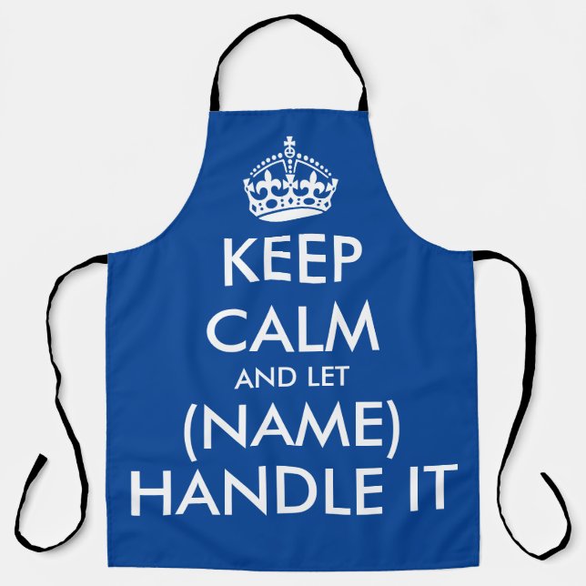 Keep calm and let handle it funny large blue BBQ Apron (Front)