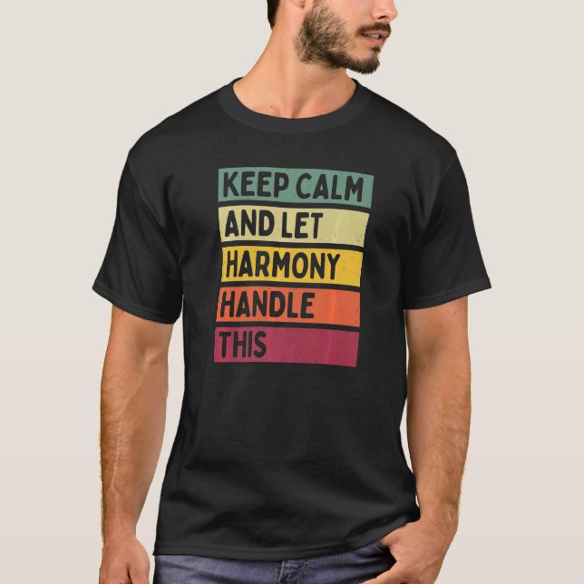 Keep Calm And Let Harmony Handle This  Quote Retro T-Shirt (Front)