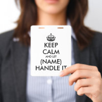 Keep calm and let her handle it funny custom name