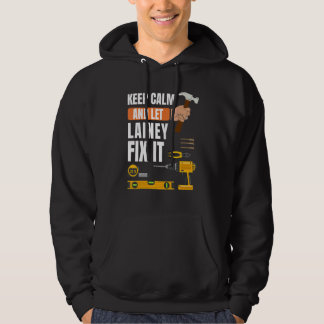 Keep Calm And Let Lainey Fix It Handyman Construct Hoodie
