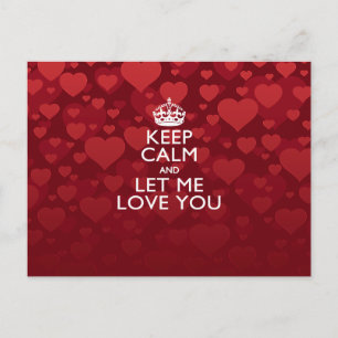 Keep Calm And Let Me Love You Decor Postcard
