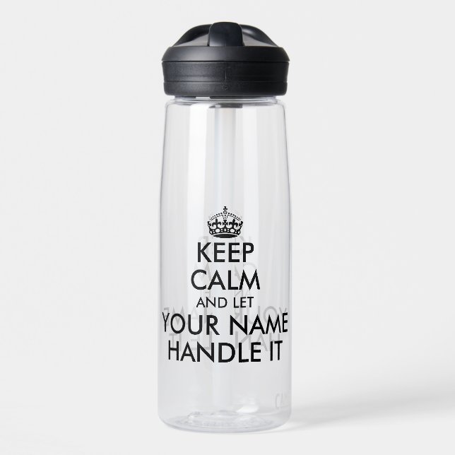 Keep calm and let (name) handle it funny 25oz water bottle (Front)