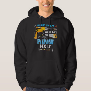 Keep Calm And Let Papaw Fix It Father Day Grandpa Hoodie