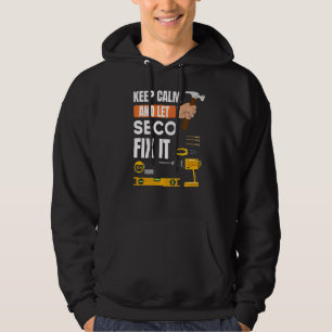 Keep Calm And Let Seco Fix It Handyman Constructio Hoodie