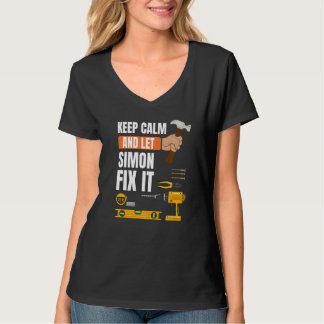 Keep Calm And Let Simon Fix It Handyman Constructi T-Shirt