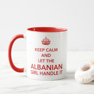 Keep Calm and Let The Albanian Girl Handle It Red Mug