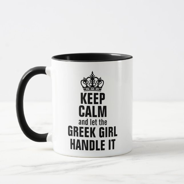 Keep Calm and Let the Greek Girl Handle It Mug (Left)