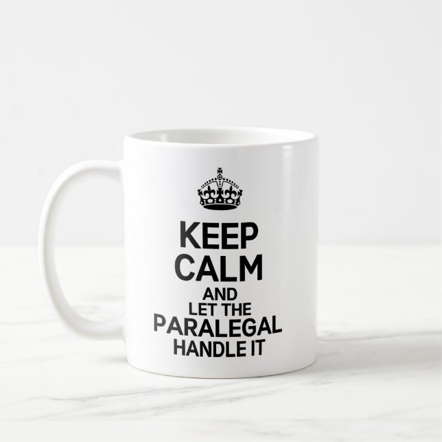 Keep Calm and Let The Paralegal Handle It Coffee Mug (Left)