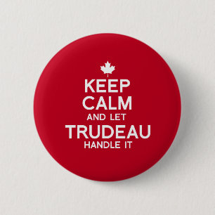 Keep Calm and let Trudeau Handle it - white .png 6 Cm Round Badge