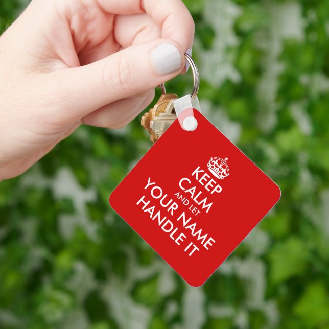 Keep calm and let (your name) handle it funny key ring (Hand)