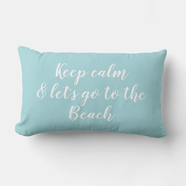 Keep Calm and Lets Go to the Beach Decor Lumbar Cushion (Front)