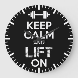 Keep Calm and LIFT ON - Gym Workout Motivational Large Clock
