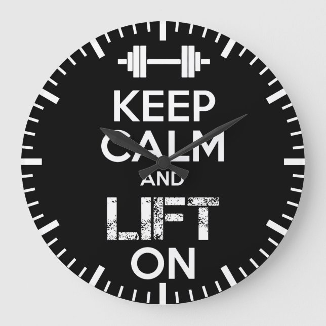 Keep Calm and LIFT ON - Gym Workout Motivational Large Clock (Front)