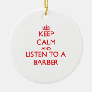 Keep Calm and Listen to a Barber Ceramic Tree Decoration