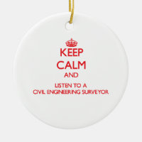 Keep Calm and Listen to a Civil Engineering Survey
