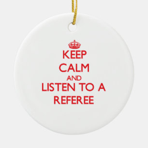 Keep Calm and Listen to a Referee Ceramic Tree Decoration