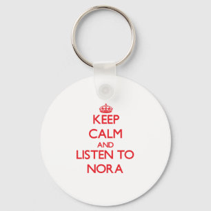 Keep Calm and listen to Nora Key Ring