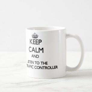Keep Calm and Listen to the Air Traffic Controller Coffee Mug