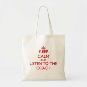 Keep Calm and Listen to the Coach Tote Bag