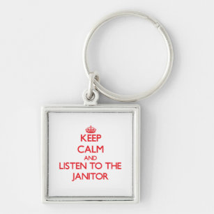 Keep Calm and Listen to the Janitor Key Ring
