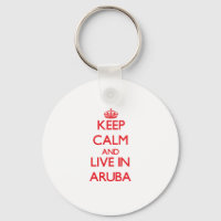 Keep Calm and live in Aruba