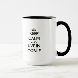 Keep Calm and live in Mobile Mug