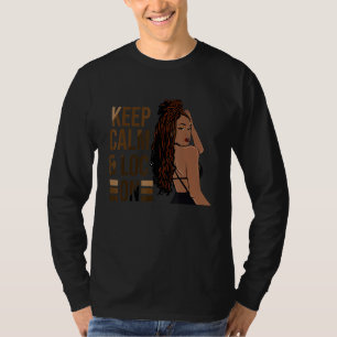 Keep Calm And Loc On Afro Puff Black Women T-Shirt
