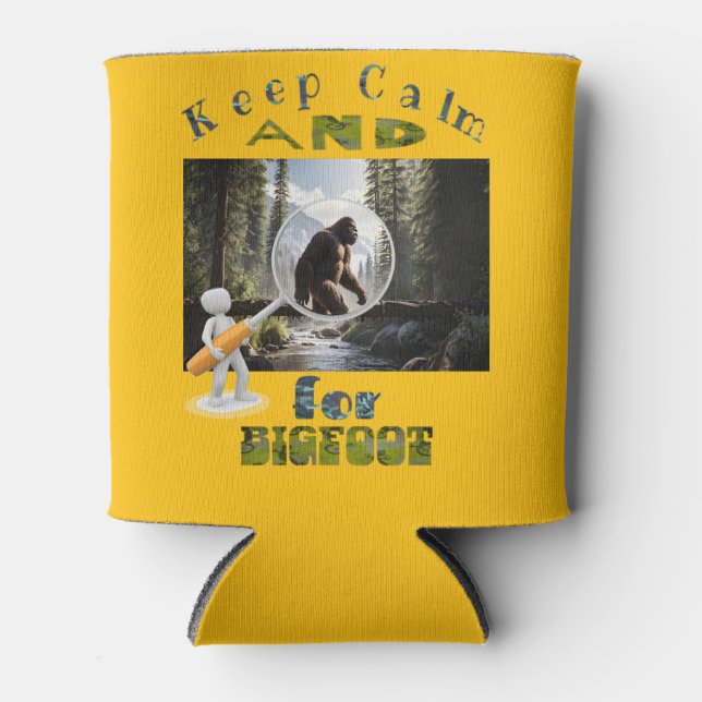 Keep Calm and Look for Bigfoot best bigfoot Can Cooler (Front)