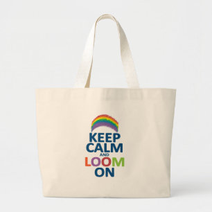 KEEP CALM AND LOOM ON RAINBOW LARGE TOTE BAG